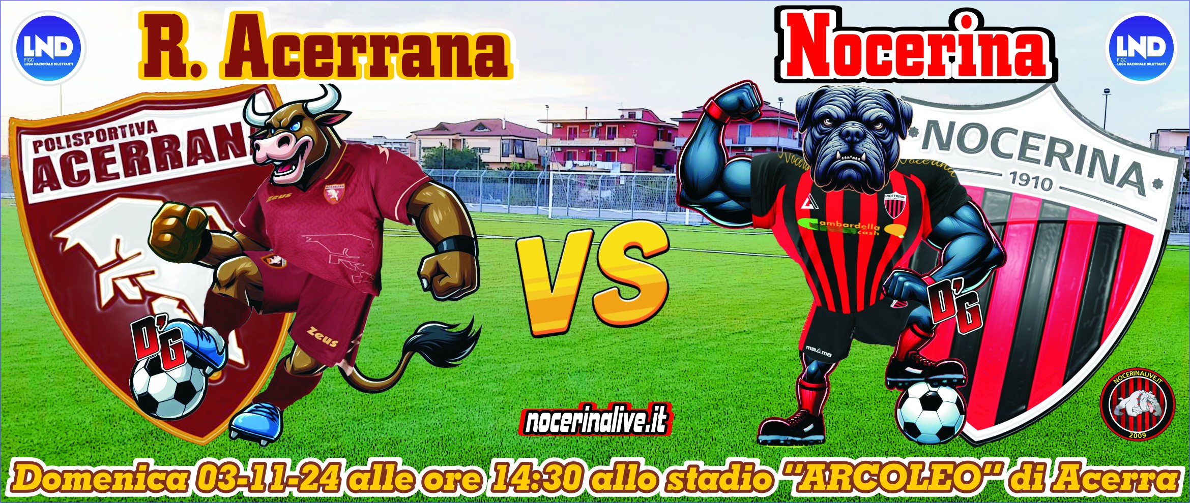 FT| R.ACERRANA-NOCERINA 2-3 [7' Laringe (Ra), 34' Elefante (Ra), 45+5' D'Agostino (N), 66' Gerbaudo (N), 90' Ferrari (N)] FT| R.ACERRANA-NOCERINA 2-3 [7&#8242; Laringe (Ra), 34&#8242; Elefante (Ra), 45+5&#8242; D&#8217;Agostino (N), 66&#8242; Gerbaudo (N), 90&#8242; Ferrari (N)] real acerrana nocerina