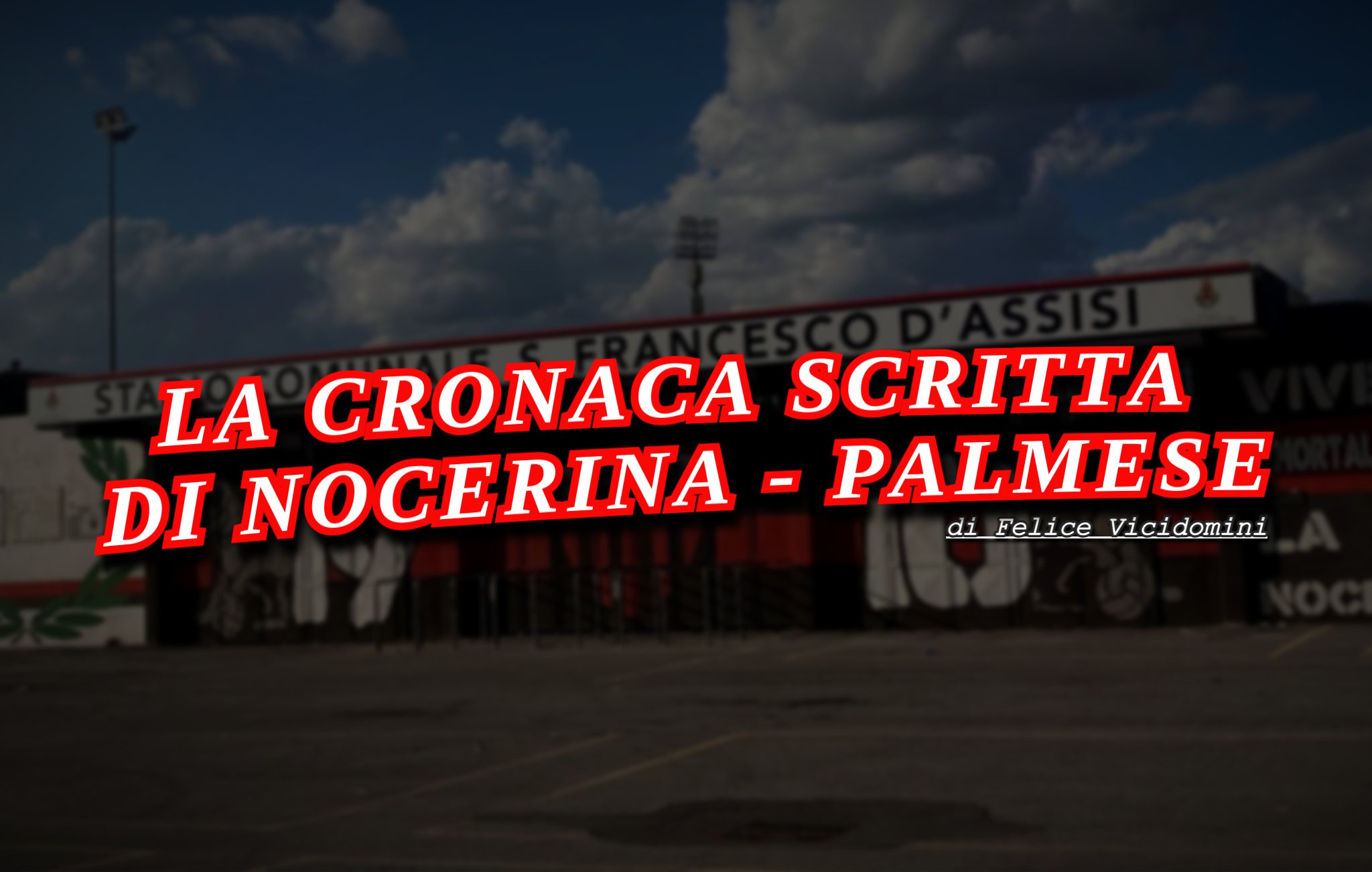 CRONACA|LA NOCERINA RITORNA ALLA VITTORIA, ANNICHILITA LA PALMESE. nuova insegna san francesco 2021257354 II