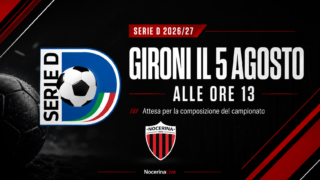Serie D 2026/2027, il 5 agosto saranno svelati i gironi: attesa per la Nocerina