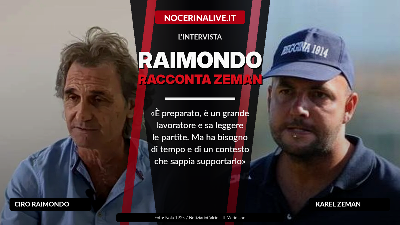 Ciro Raimondo racconta Karel Zeman: «Allenatore preparato e grande lavoratore, ma ha bisogno di tempo»