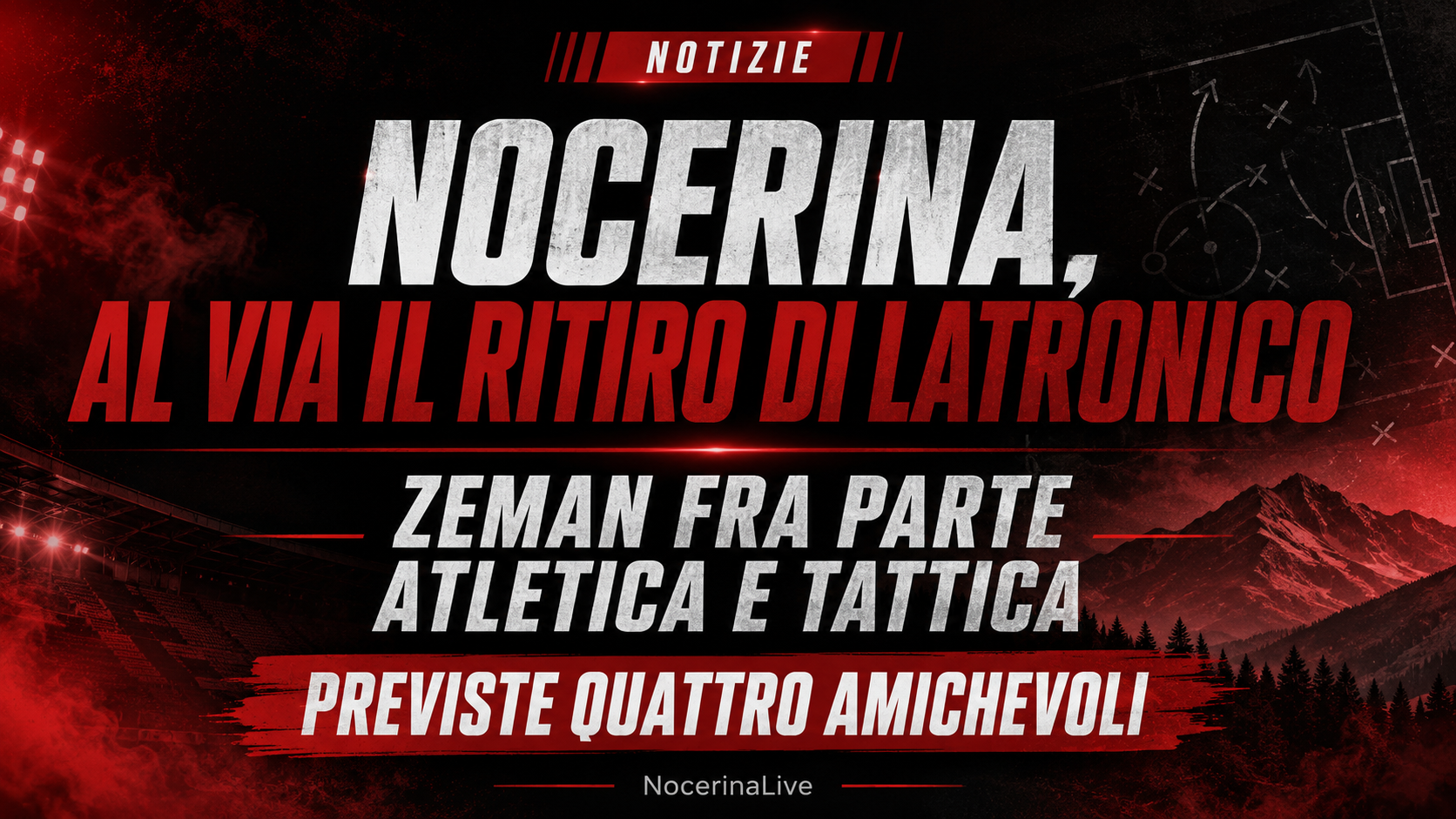 Nocerina, al via il ritiro di Latronico. Zeman fra parte atletica e tattica. Previste 4 amichevoli.