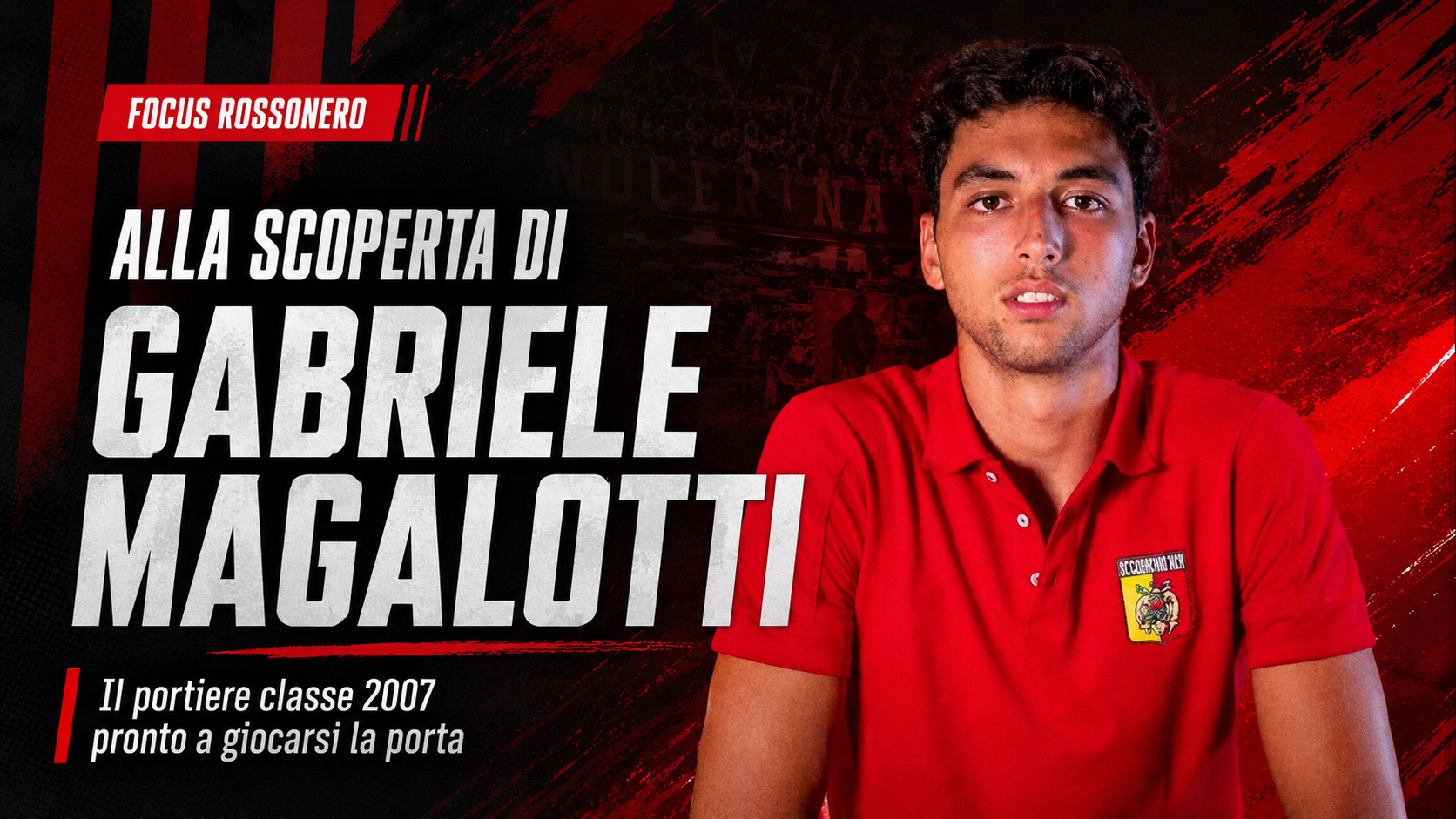 Nocerina, alla scoperta di Gabriele Magalotti: dal Genoa alla Serie D, il portiere 2007 pronto a giocarsi la porta