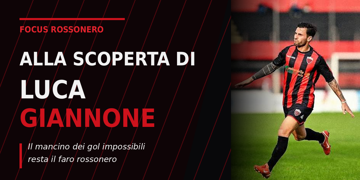 Nocerina, alla scoperta di Luca Giannone: il mancino dei gol impossibili resta il faro rossonero