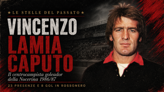 Le stelle del passato: Vincenzo Lamia Caputo, il centrocampista goleador della Nocerina 1986/87