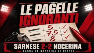 LE PAGELLE IGNORANTI | Sarnese-Nocerina 2-2: Vitelli col motorino truccato, Romano padrone del condominio
