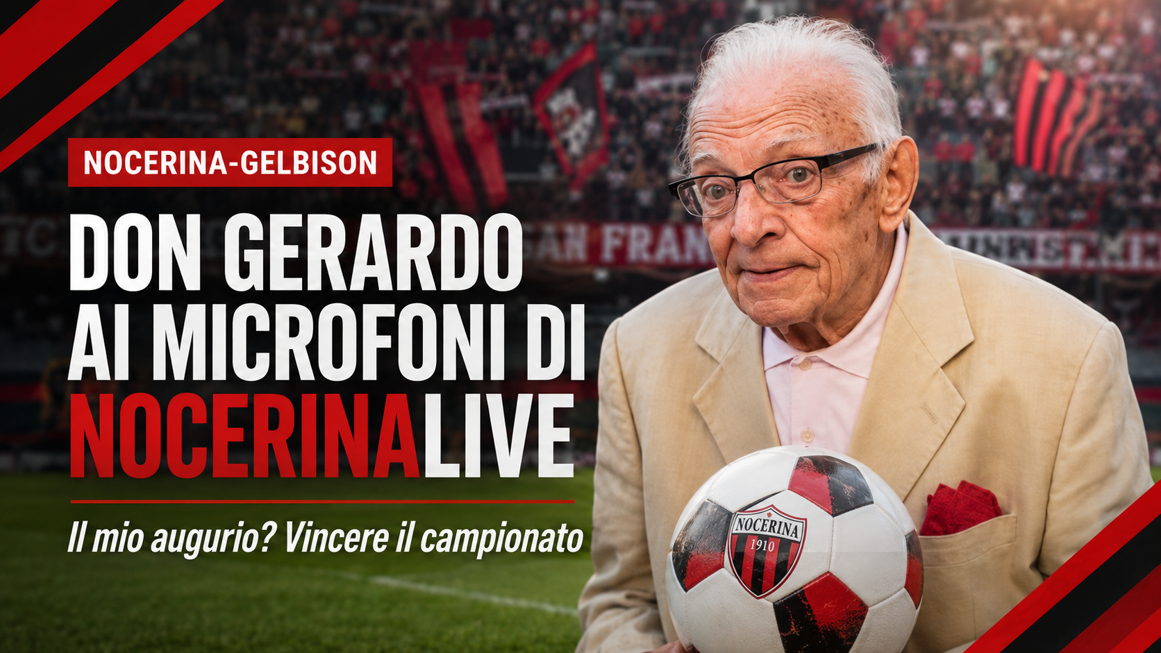 NOCERINA-GELBISON, DON GERARDO AI MICROFONI DI NOCERINALIVE: «IL MIO AUGURIO? VINCERE IL CAMPIONATO»