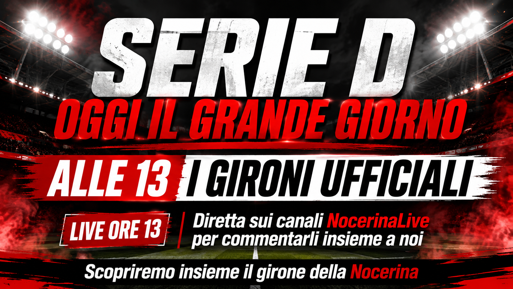 Serie D, oggi il grande giorno: alle 13 i gironi. Diretta NocerinaLive per commentarli insieme
