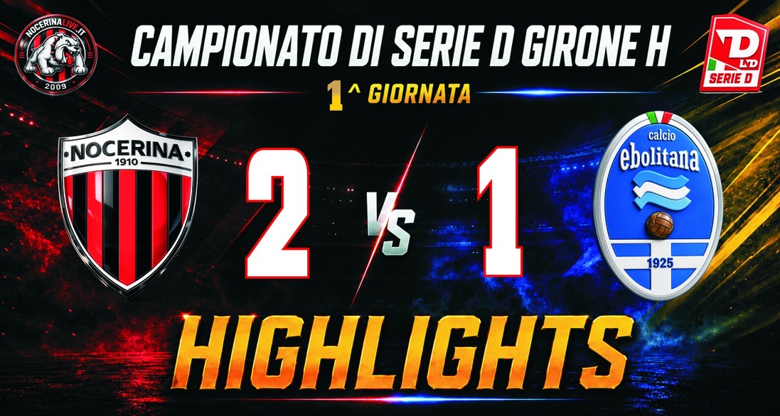 Nocerina-Ebolitana 2-1, gli highlights della vittoria rossonera