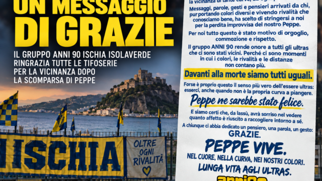 Da Ischia un messaggio che va oltre il calcio: il grazie degli ultras nel ricordo di Peppe