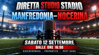 Manfredonia-Nocerina, dalle 16:00 “Diretta Studio Stadio”: radiocronaca su NocerinaLive
