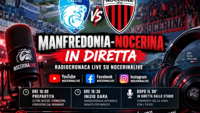 Manfredonia-Nocerina in diretta: ascolta la radiocronaca live su NocerinaLive