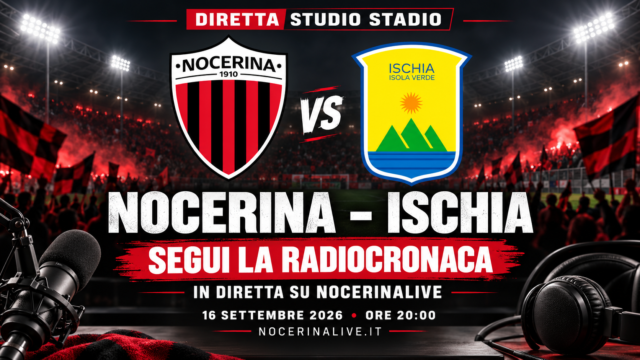 Nocerina-Ischia in diretta: segui qui la radiocronaca di NocerinaLive