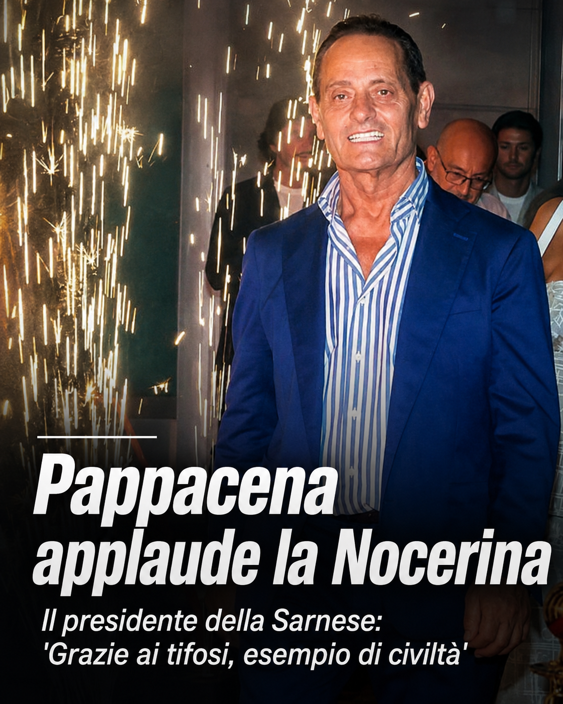 Sarnese, il presidente Pappacena applaude Nocerina e tifosi: «Una lezione di civiltà»